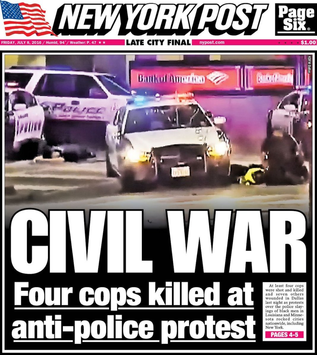 The New York Post front page after the Dallas attack shows the powerful fears this event has been used to awaken. 